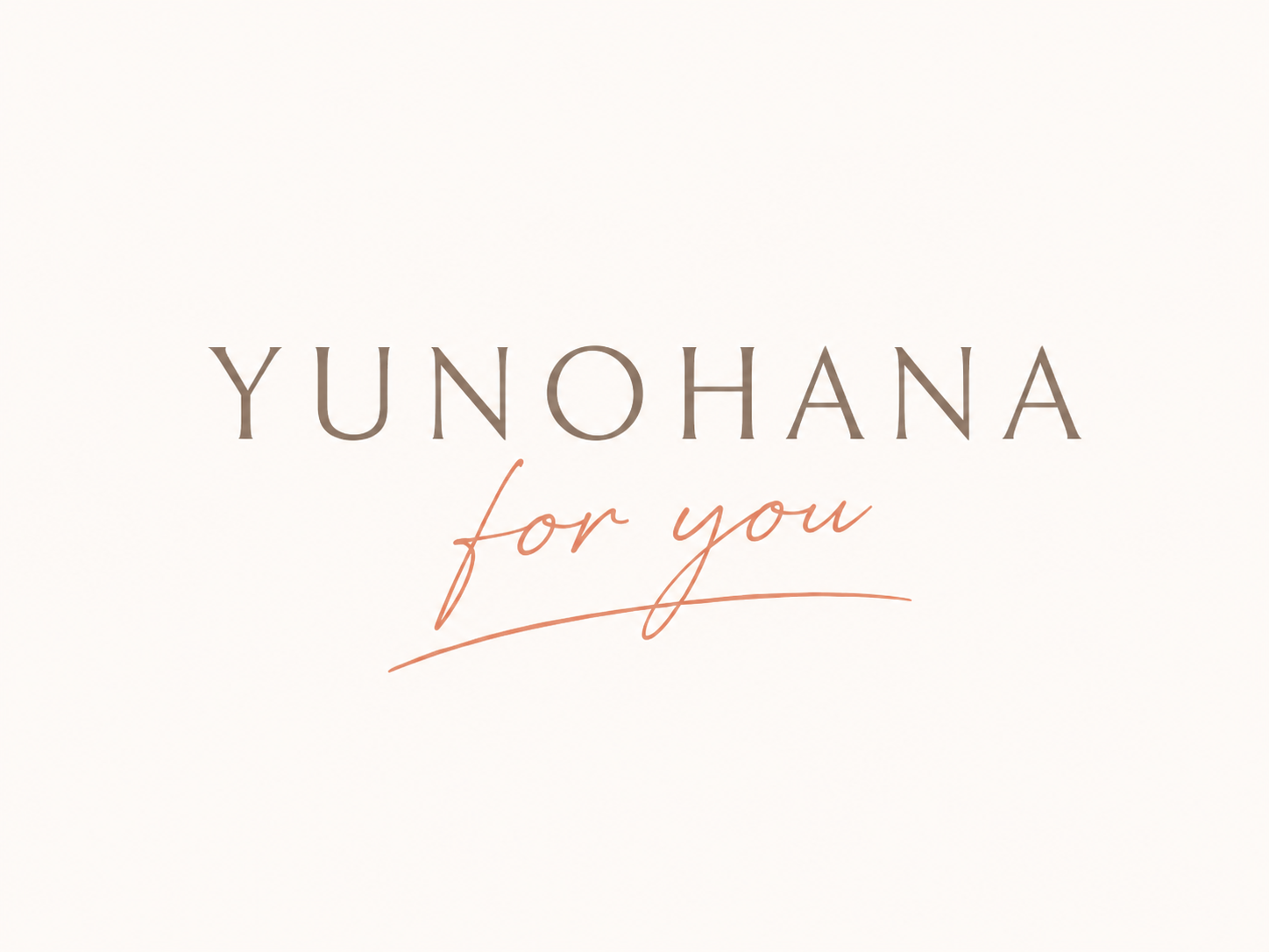 YUNOHANA for you